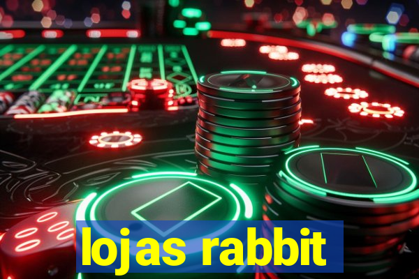 lojas rabbit